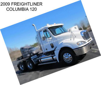 2009 FREIGHTLINER COLUMBIA 120