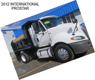 2012 INTERNATIONAL PROSTAR