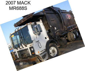 2007 MACK MR688S