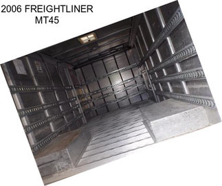 2006 FREIGHTLINER MT45