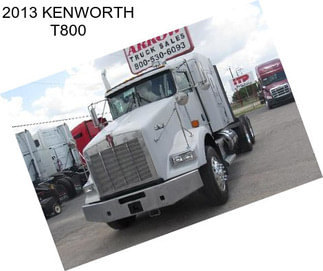 2013 KENWORTH T800