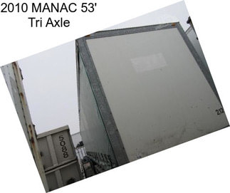 2010 MANAC 53\' Tri Axle