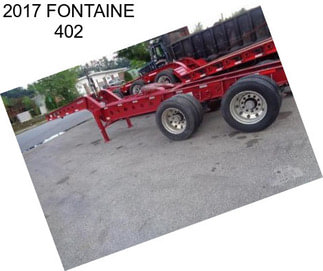 2017 FONTAINE 402