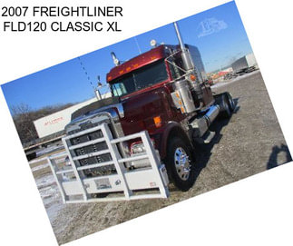 2007 FREIGHTLINER FLD120 CLASSIC XL