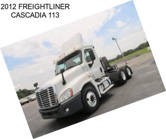 2012 FREIGHTLINER CASCADIA 113