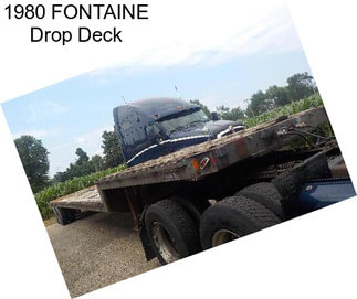 1980 FONTAINE Drop Deck