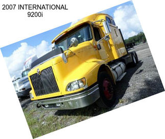 2007 INTERNATIONAL 9200i