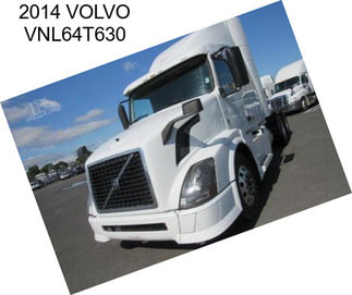 2014 VOLVO VNL64T630