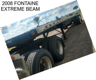 2008 FONTAINE EXTREME BEAM