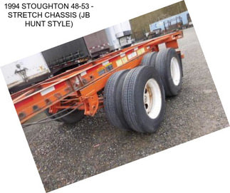 1994 STOUGHTON 48-53 - STRETCH CHASSIS (JB HUNT STYLE)