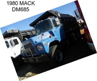 1980 MACK DM685