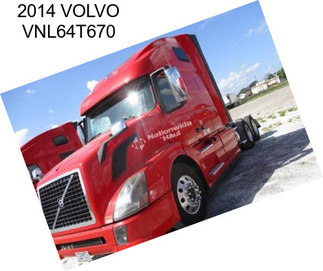 2014 VOLVO VNL64T670