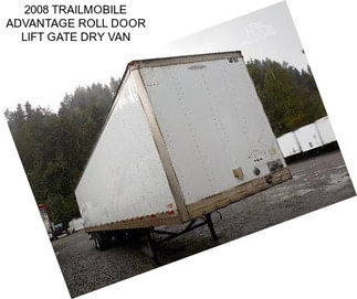 2008 TRAILMOBILE ADVANTAGE ROLL DOOR LIFT GATE DRY VAN