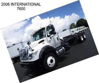 2006 INTERNATIONAL 7600