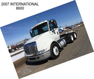 2007 INTERNATIONAL 8600