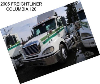 2005 FREIGHTLINER COLUMBIA 120