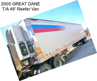 2005 GREAT DANE T/A 48\' Reefer Van