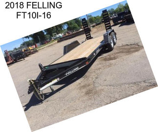 2018 FELLING FT10I-16