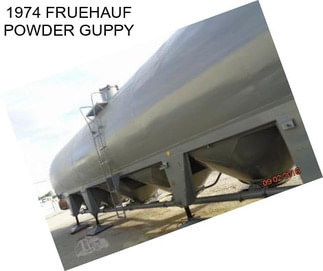 1974 FRUEHAUF POWDER GUPPY