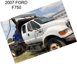 2007 FORD F750