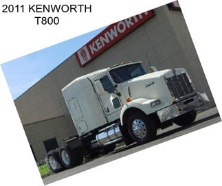 2011 KENWORTH T800