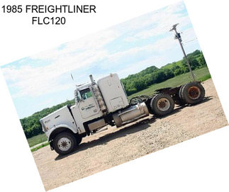 1985 FREIGHTLINER FLC120