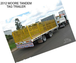 2012 MOORE TANDEM TAG TRAILER