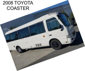 2008 TOYOTA COASTER