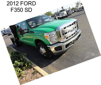 2012 FORD F350 SD