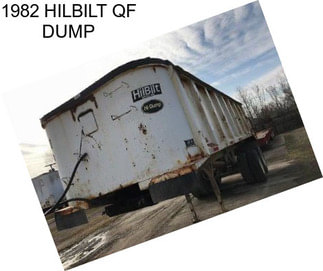 1982 HILBILT QF DUMP