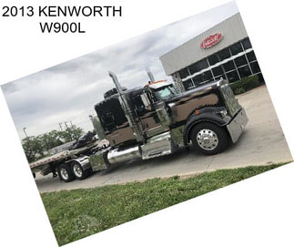 2013 KENWORTH W900L