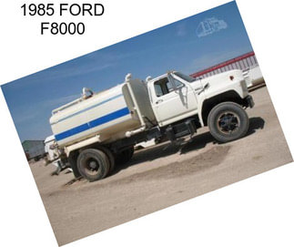 1985 FORD F8000