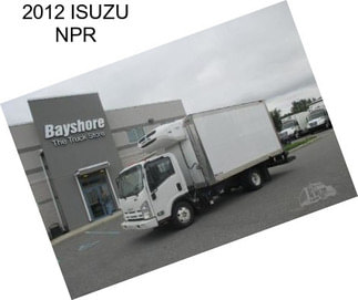 2012 ISUZU NPR