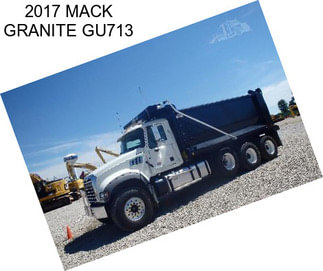 2017 MACK GRANITE GU713