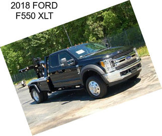 2018 FORD F550 XLT