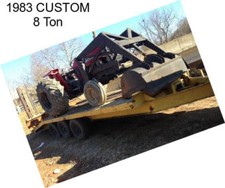 1983 CUSTOM 8 Ton