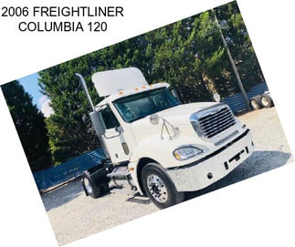 2006 FREIGHTLINER COLUMBIA 120