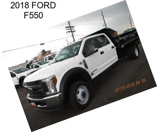 2018 FORD F550