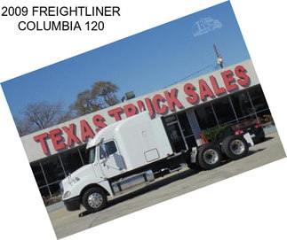 2009 FREIGHTLINER COLUMBIA 120