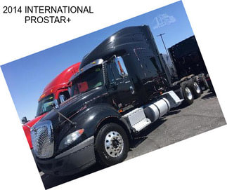 2014 INTERNATIONAL PROSTAR+