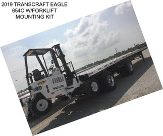 2019 TRANSCRAFT EAGLE 654C W/FORKLIFT MOUNTING KIT