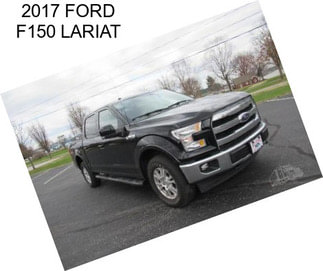 2017 FORD F150 LARIAT