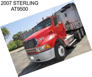 2007 STERLING AT9500