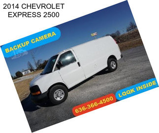 2014 CHEVROLET EXPRESS 2500