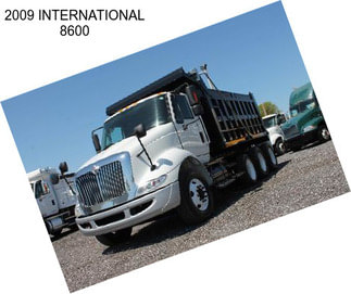 2009 INTERNATIONAL 8600