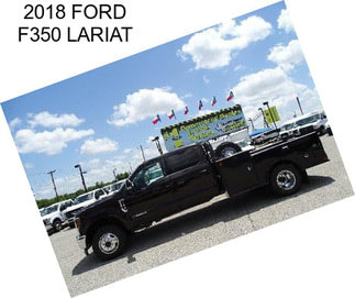 2018 FORD F350 LARIAT