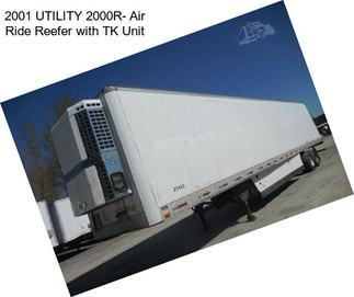 2001 UTILITY 2000R- Air Ride Reefer with TK Unit