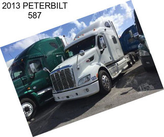 2013 PETERBILT 587