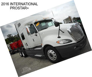 2016 INTERNATIONAL PROSTAR+