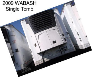 2009 WABASH Single Temp